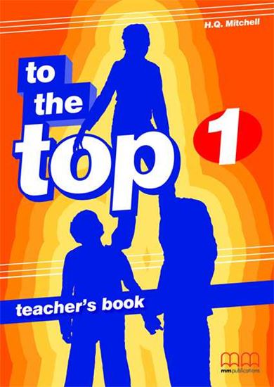 Εικόνα από TO THE TOP 1 Teacher's Book 