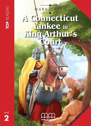 Εικόνα της A CONNECTICUT YANKEE IN KING ARTHUR'S COURT Student's Book with Glossary 