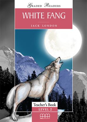 Εικόνα της WHITE FANG Teacher's Book (V.2) 