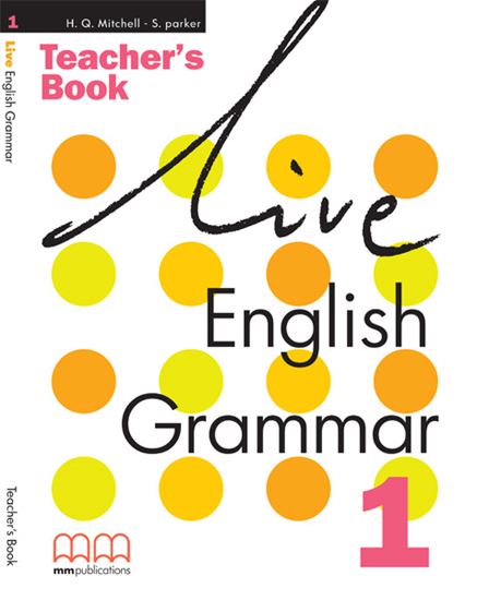 Εικόνα από LIVE ENGLISH GRAMMAR 1 Teacher's Book 