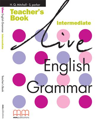 Εικόνα της LIVE ENGLISH GRAMMAR Intermediate Teacher's Book 