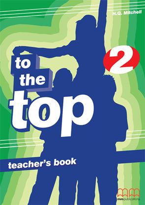 Εικόνα της TO THE TOP 2 Teacher's Book 