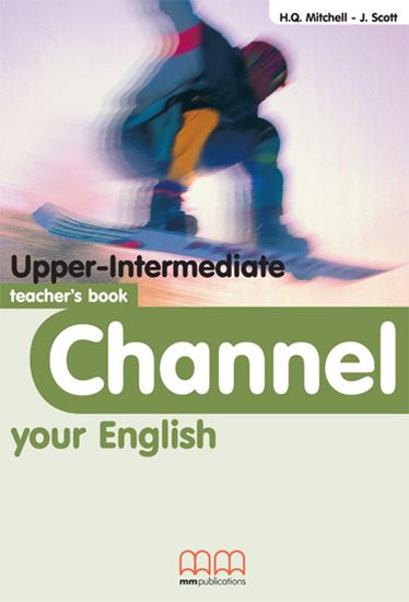 Εικόνα από CHANNEL Upper-Intermediate Teacher's Book 