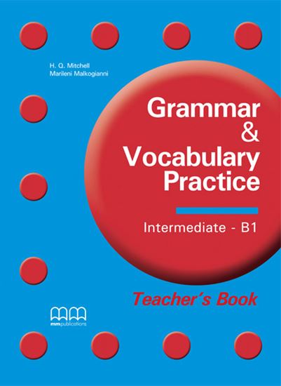Εικόνα από GRAMMAR & VOCABULARY PRACTICE Intermediate B1 Teacher's Book 