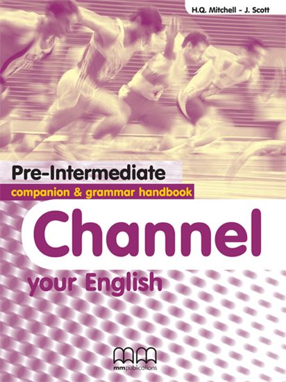 Εικόνα από CHANNEL Pre-Intermediate Companion/Grammar Handbook 