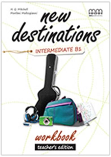 Εικόνα από NEW DESTINATIONS Intermediate B1 Workbook (Teacher's edition) 