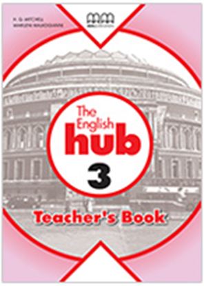 Εικόνα της THE ENGLISH HUB 3 Teacher's Book 