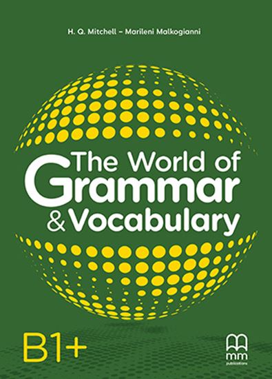 Εικόνα από THE WORLD OF GRAMMAR & VOCABULARY B1+